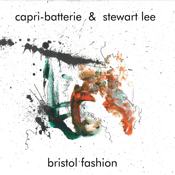 Capri - Bristol Fashion |  Vinyl LP | Capri-Batterie & Stewart Lee - Bristol Fashion (LP) | Records on Vinyl