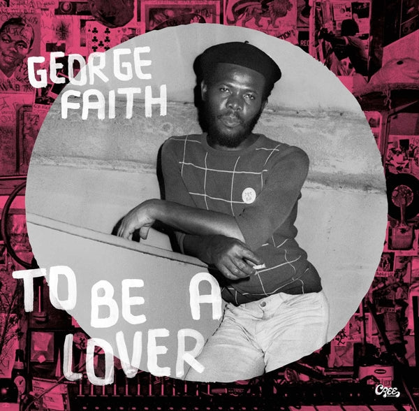 George Faith - To Be A Lover  |  Vinyl LP | George Faith - To Be a Lover (LP) | Records on Vinyl