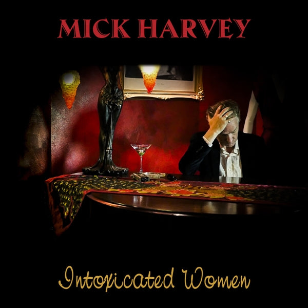 |  Vinyl LP | Mick Harvey - Intoxicated Women (LP) | Records on Vinyl