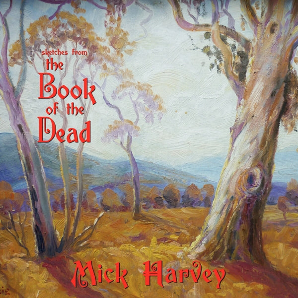 |  Vinyl LP | Mick Harvey - Sketches From the Book of Dead (LP) | Records on Vinyl