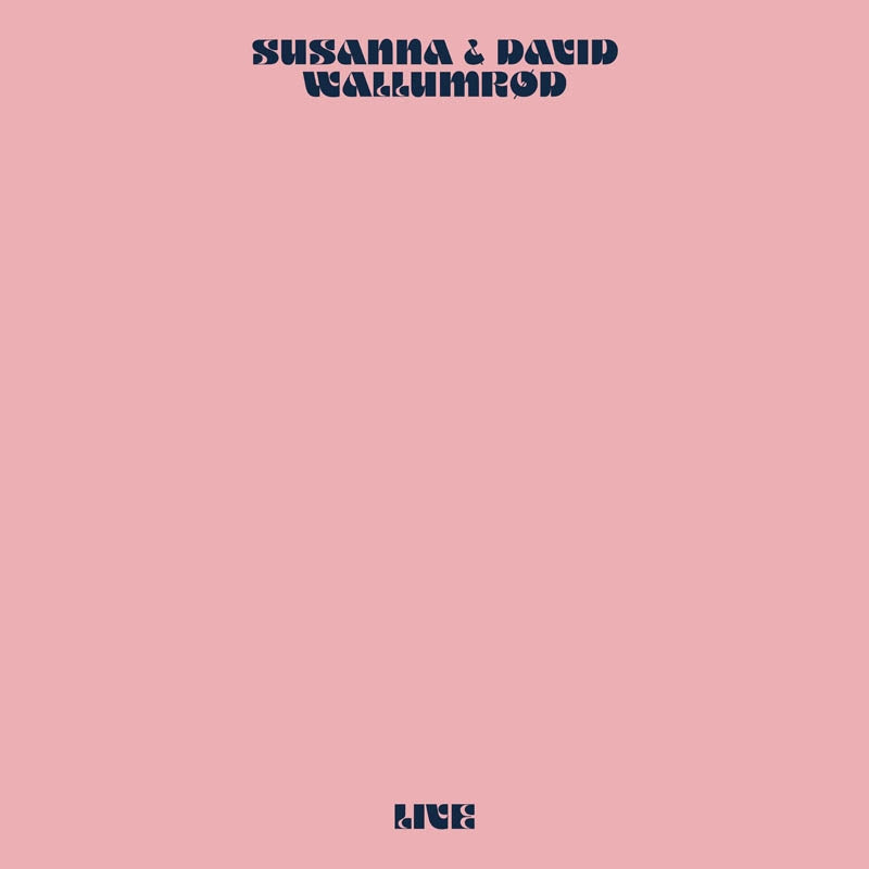 Susanna & David Wallumrod - Live  |  Vinyl LP | Susanna & David Wallumrod - Live (LP) | Records on Vinyl