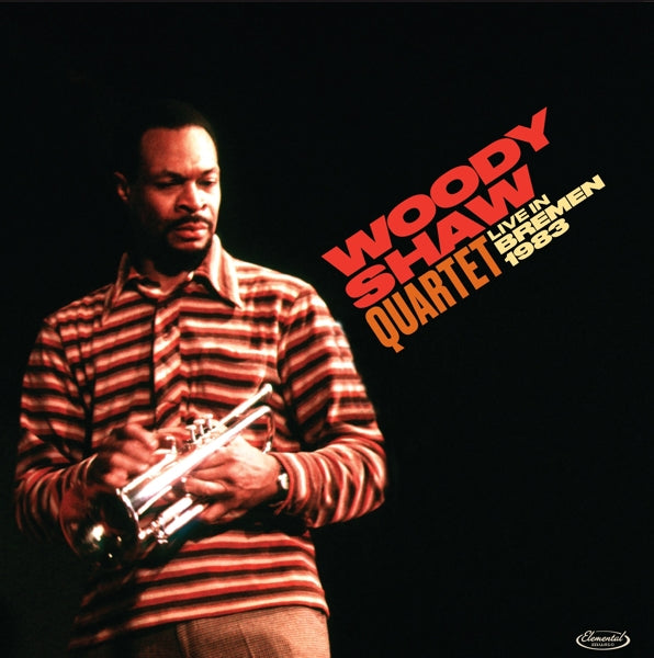 Woody Shaw Quartet - Live In Bremen 1983  |  Vinyl LP | Woody -Quartet- Shaw - Live In Bremen 1983 (LP) | Records on Vinyl