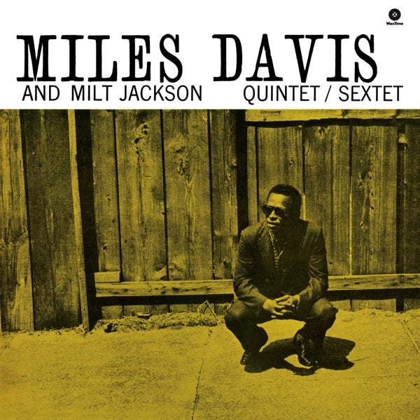 |  Vinyl LP | Miles Davis - Miles Davis & Milt Jackson Quintet/Sextet (LP) | Records on Vinyl