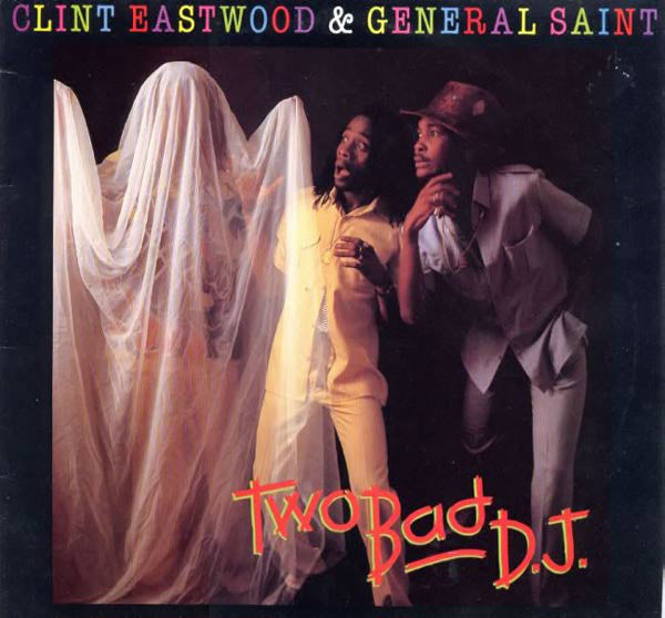 Clint Eastwood & General - Two Bad Dj |  Vinyl LP | Clint Eastwood & General - Two Bad Dj (LP) | Records on Vinyl
