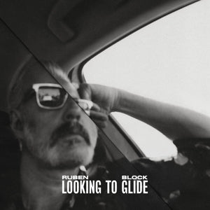 |  Vinyl LP | Ruben Block - Looking To Glide (LP) | Records on Vinyl