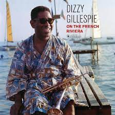 Dizzy Gillespie - On The French Riviera |  Vinyl LP | Dizzy Gillespie - On the French Riviera (LP) | Records on Vinyl