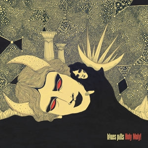 Blues Pills - Holy Moly! | Vinyl LP | Blues Pills - Holy Moly! (LP) | Records on Vinyl