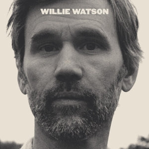 Willie Watson keert terug naar zijn roots met nieuw titelloos album