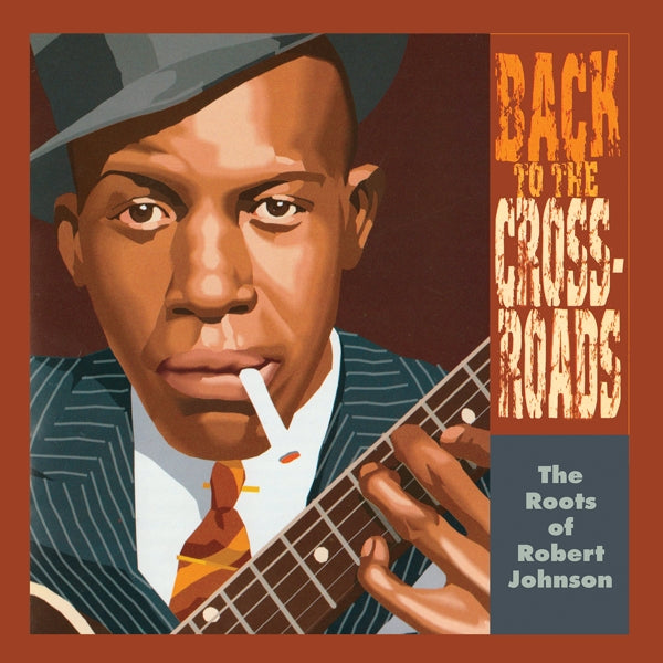  |   | V/A - Back To the Crossroads: the Roots of Robert Johnson (LP) | Records on Vinyl