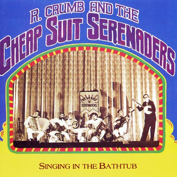  |   | Robert Crumb and His Cheap Suit Serenaders - Singing In the Bathtub (LP) | Records on Vinyl