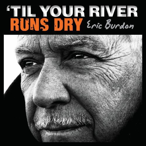  |   | Eric Burdon - 'Til Your River Runs Dry (LP) | Records on Vinyl