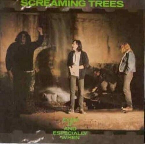 Screaming Trees - Even If and Especially When (LP) Cover Arts and Media | Records on Vinyl