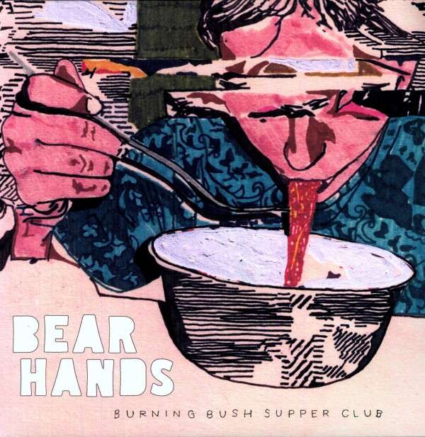 Bear Hands - Burning Bush Supper (LP) Cover Arts and Media | Records on Vinyl