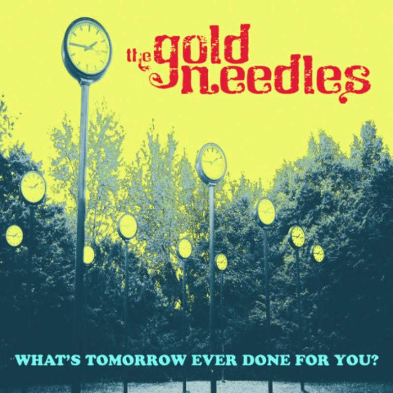  |   | Gold Needles - What's Tomorrow Ever Done For You? (LP) | Records on Vinyl