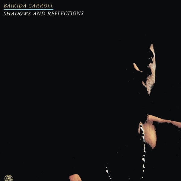  |   | Baikida -Quartet Carroll - Shadows and Reflections (LP) | Records on Vinyl