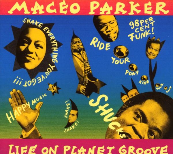  |   | Maceo Parker - Life On Planet Groove (2 LPs) | Records on Vinyl