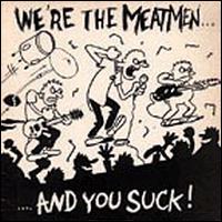 Meatmen - We're the Meatmen & You S (LP) Cover Arts and Media | Records on Vinyl