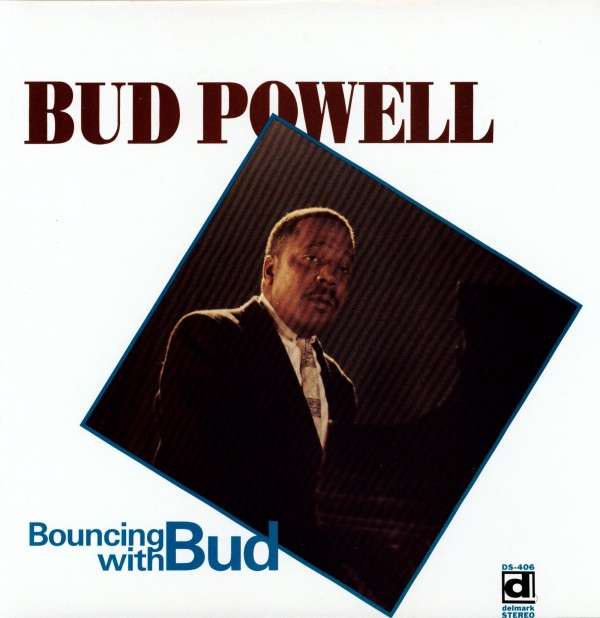 Bud -Trio- Powell - Bouncing With Bud (LP) Cover Arts and Media | Records on Vinyl