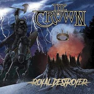 the Crown - Royal Destroyer (LP) Cover Arts and Media | Records on Vinyl