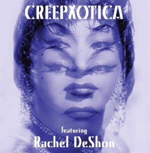  |   | Creepxotica - Featuring Rachel Deshon (Single) | Records on Vinyl
