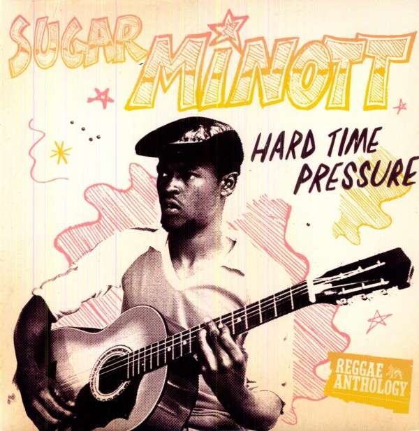 Sugar Minott - Hard Time Pressure (LP) Cover Arts and Media | Records on Vinyl