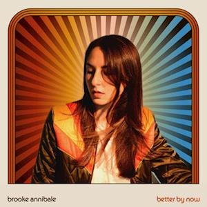  |   | Brooke Annibale - Better By Now (LP) | Records on Vinyl