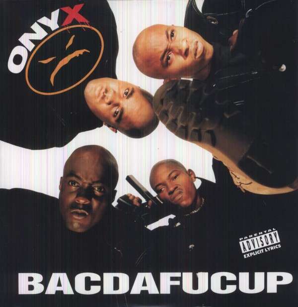 Onyx - Bacdafucup (LP) Cover Arts and Media | Records on Vinyl