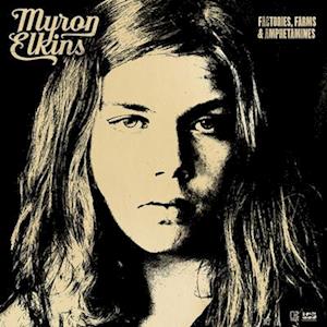  |   | Myron Elkins - Factories, Farms & Amphetamines (LP) | Records on Vinyl