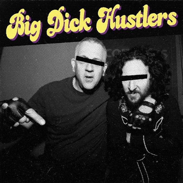  |   | Big Dick Hustlers - Bitches & Ho's/Just a Friend (Single) | Records on Vinyl
