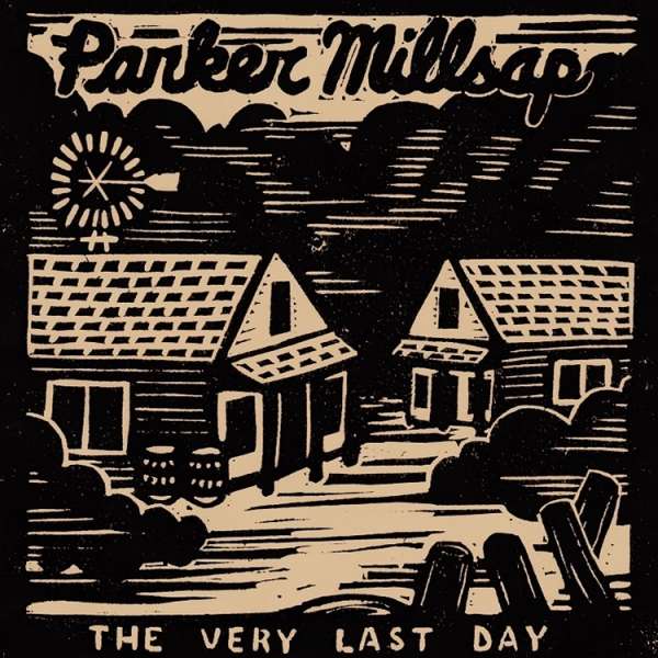 Parker Millsap - Very Last Day (LP) Cover Arts and Media | Records on Vinyl