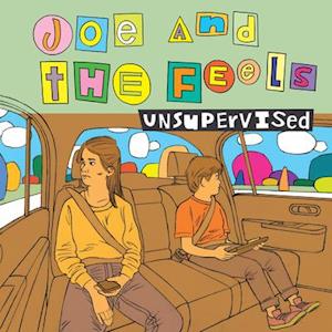 Joe & the Feels - Unsupervised (LP) Cover Arts and Media | Records on Vinyl