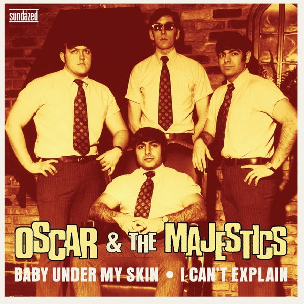  |   | Oscar & the Majestics - Baby Under My Skin / I Can't Explain (Single) | Records on Vinyl