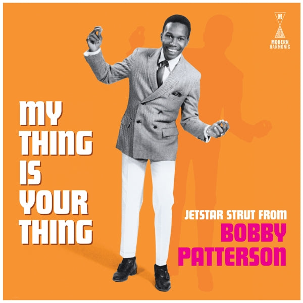  |   | Bobby Patterson - My Thing is Your Thing - Jetstar Strut From Bobby Patterson (LP) | Records on Vinyl