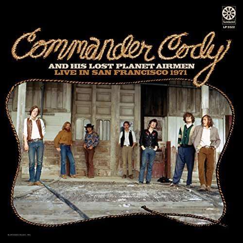 Commander Cody & His Lost Planet Airmen - Live In San Francisco 1971 -180gr- (LP) Cover Arts and Media | Records on Vinyl