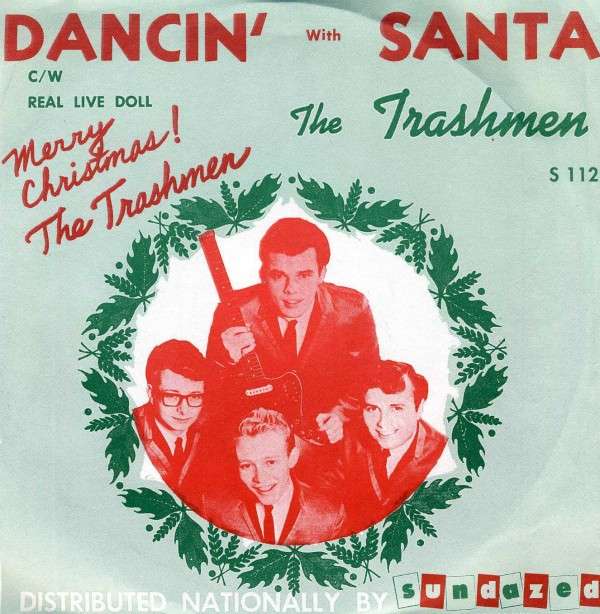 Trashmen - Dancin' With Santa (Single) Cover Arts and Media | Records on Vinyl