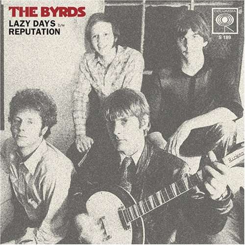 Byrds - Lazy Days/Reputation (Single) Cover Arts and Media | Records on Vinyl