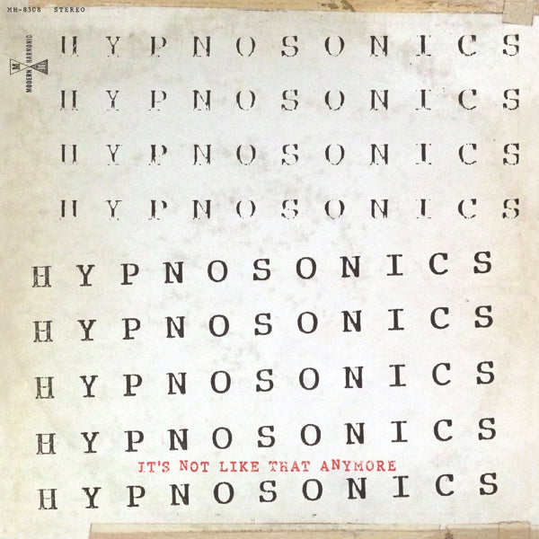 Hypnosonics - It's Not Like That Anymore (LP) Cover Arts and Media | Records on Vinyl