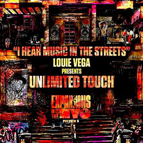 Louie Vega Presents Unlimited Touch - I Hear Music In the Streets (Single) Cover Arts and Media | Records on Vinyl