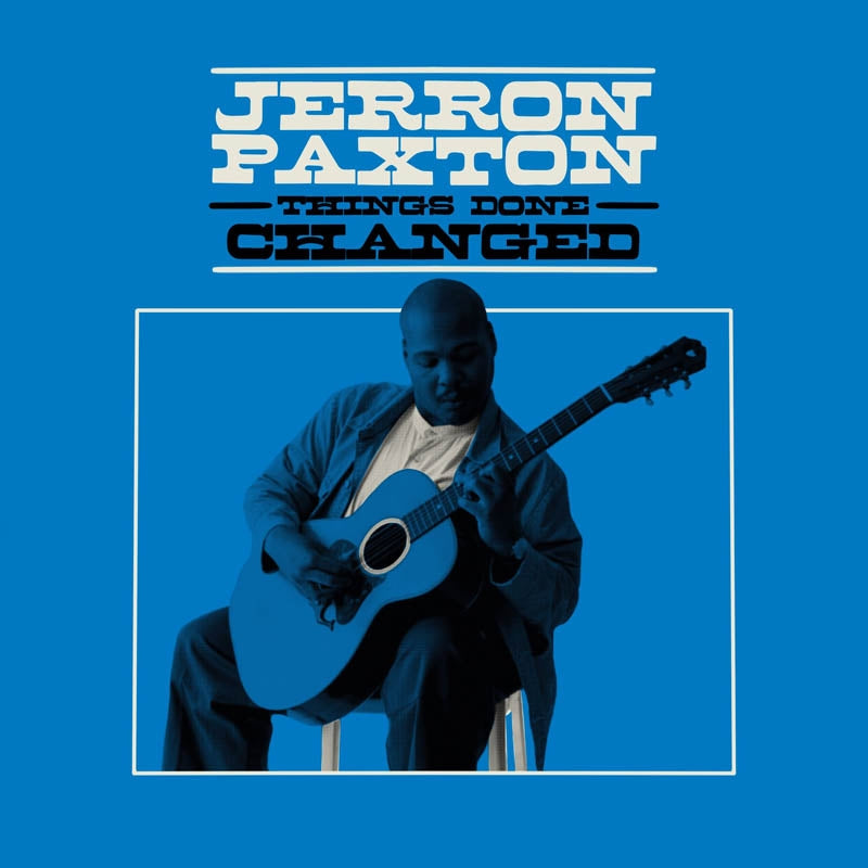  |   | Jerron Paxton - Things Done Changed (LP) | Records on Vinyl