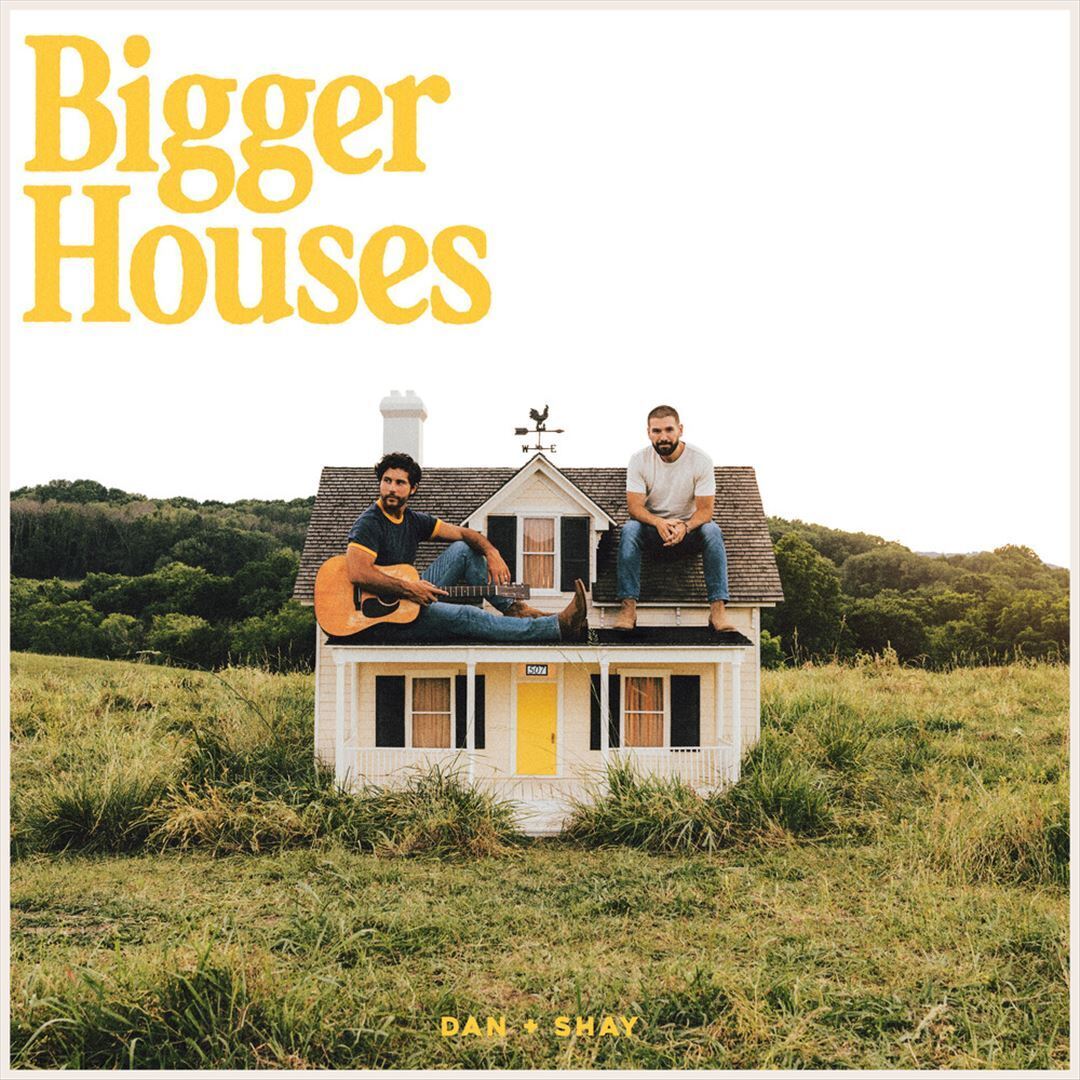 Dan + Shay - Bigger Houses (LP) Cover Arts and Media | Records on Vinyl
