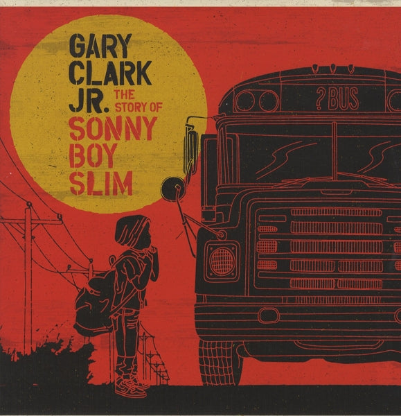  |   | Gary -Jr- Clark - Story of Sonny Boy Slim (2 LPs) | Records on Vinyl