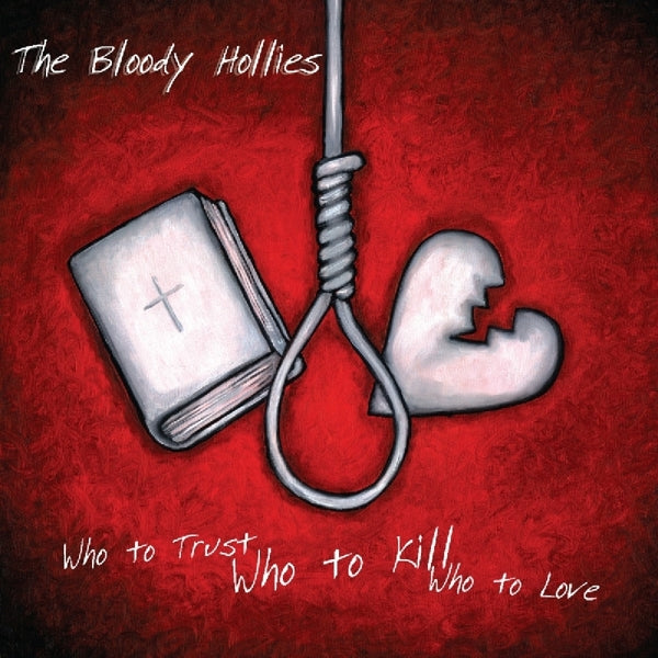  |   | Bloody Hollies - Who To Trust Who To Kill Who To Love (LP) | Records on Vinyl