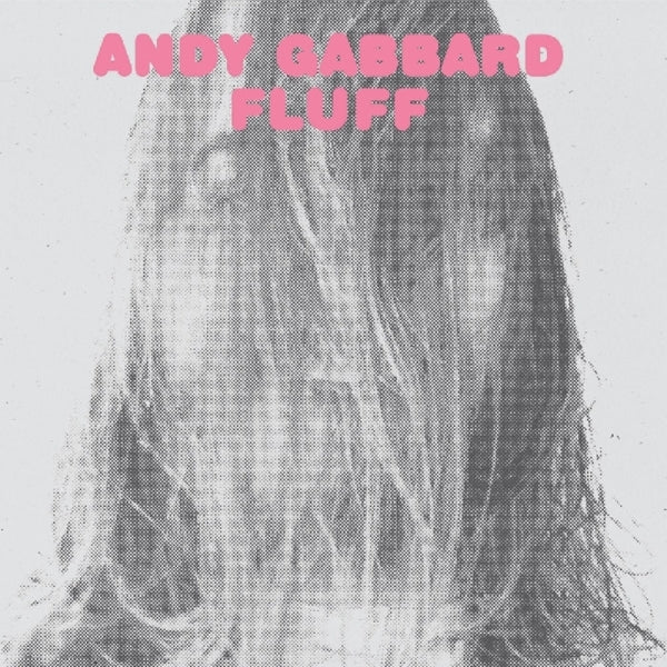  |   | Andy Gabbard - Fluff (LP) | Records on Vinyl