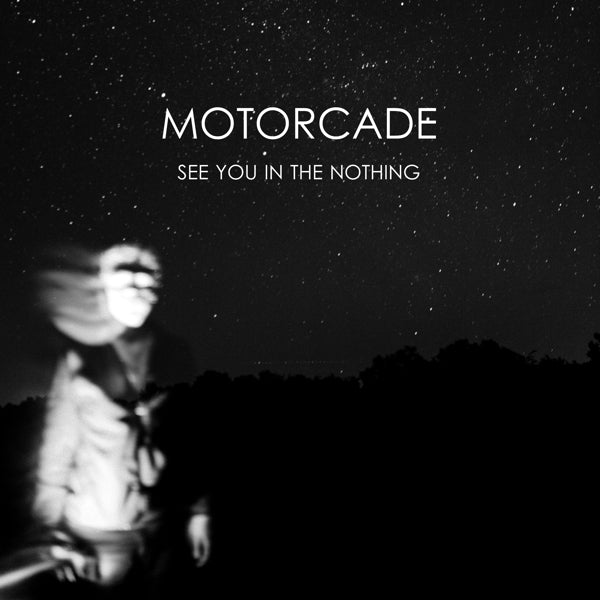  |   | Motorcade - See You In the Nothing (LP) | Records on Vinyl