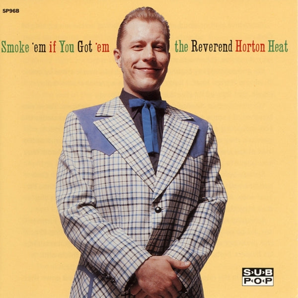  |   | Reverend Horton Heat - Smoke 'Em If You Got 'Em (LP) | Records on Vinyl