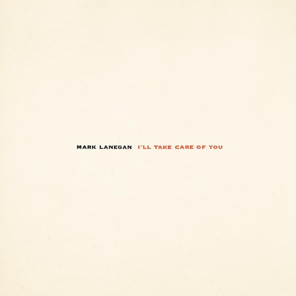  |   | Mark Lanegan - I'll Take Care of You (LP) | Records on Vinyl