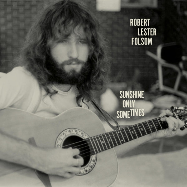  |   | Robert Lester Folsom - Sunshine Only Sometimes: Archives Vol.2, 1972-1975 (LP) | Records on Vinyl