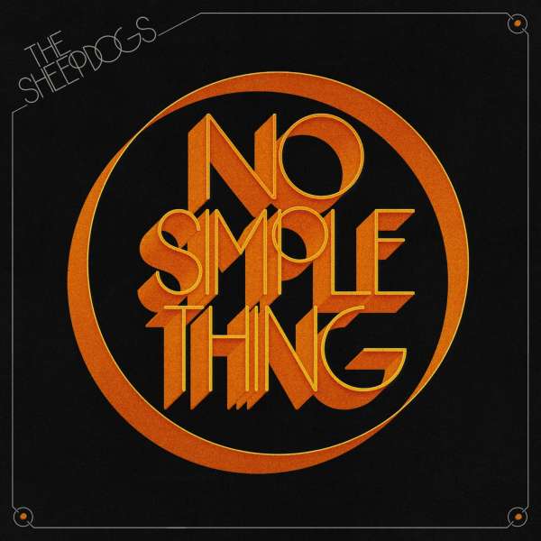 Sheepdogs - No Simple Things (LP) Cover Arts and Media | Records on Vinyl