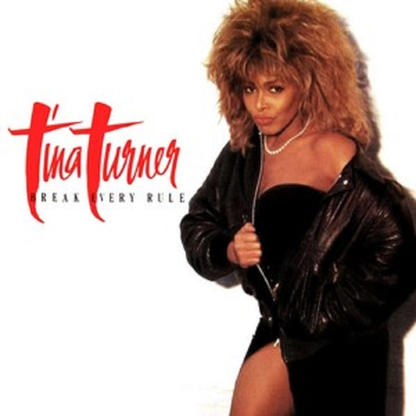 Tina Turner - Break Every Rule (LP) Cover Arts and Media | Records on Vinyl