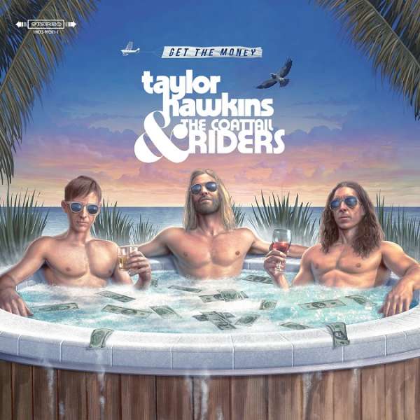 Taylor Hawkins and the Coattail Riders - Get the Money (LP) Cover Arts and Media | Records on Vinyl